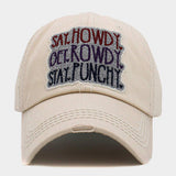Say Howdy Get Rowdy Stay Punchy Message Vintage Baseball Cap - Madeline Love - Flyclothing LLC