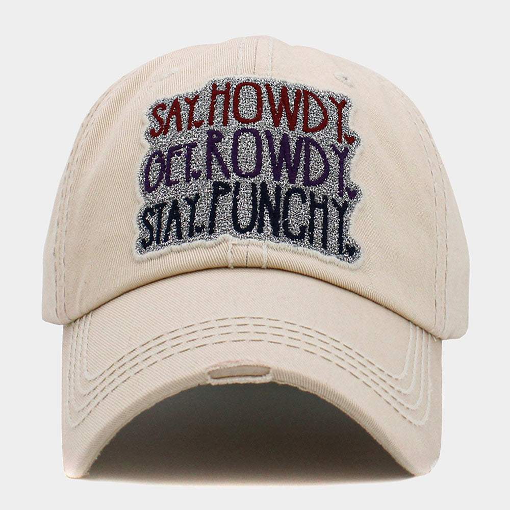 Say Howdy Get Rowdy Stay Punchy Message Vintage Baseball Cap - Madeline Love - Flyclothing LLC