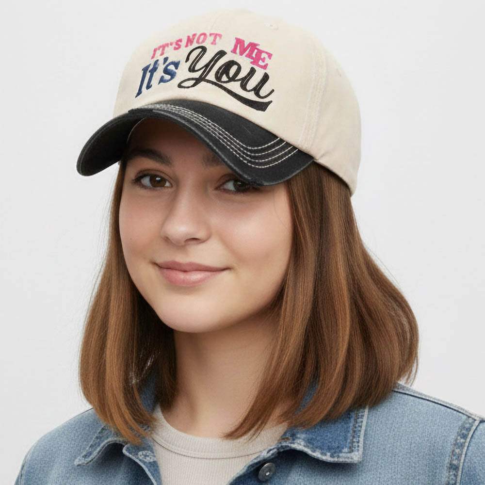 ITS NOT ME ITS YOU Message Embroidered Bold Stitch Baseball Cap - Madeline Love - Flyclothing LLC