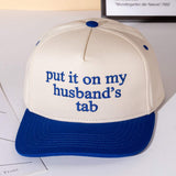 PUT IT ON MY HUSBANDS TAB Message Embroidered Five Panel Canvas Snapback Baseball Cap - Madeline Love - Flyclothing LLC