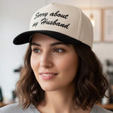 SORRY ABOUT MY HUSBAND Message Embroidered Five Panel Canvas Snapback Baseball Cap - Madeline Love - Flyclothing LLC