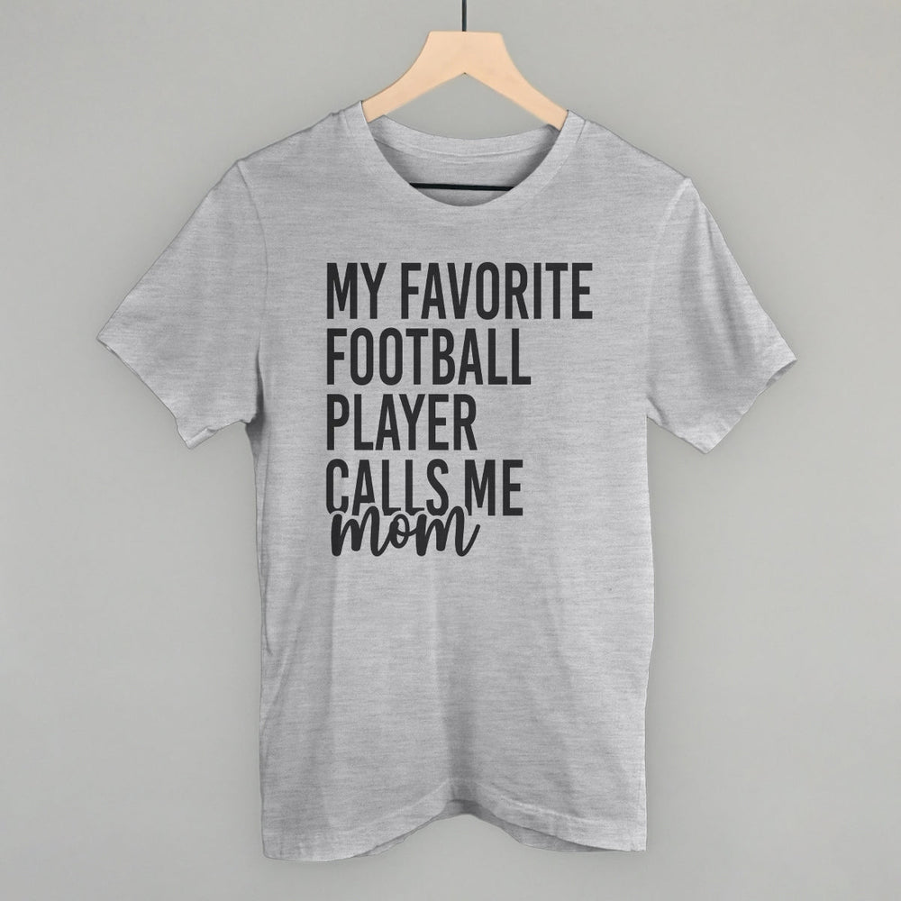My Favorite Football Player Calls Me Mom - Ivy + Cloth