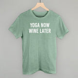 Yoga Now Wine Later - Ivy + Cloth - Flyclothing LLC