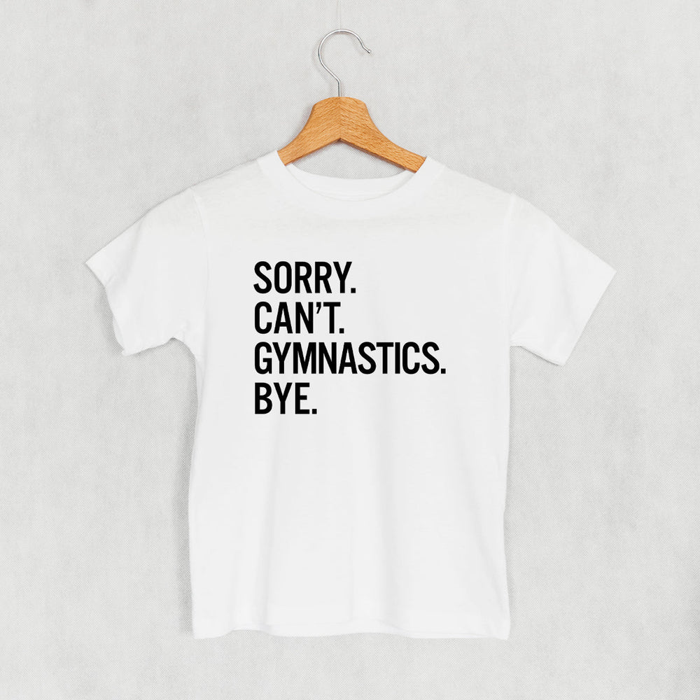 Sorry Can't Gymnastics Bye (Kids) - Ivy + Cloth