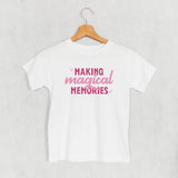 Making Magical Memories (Pink) (Kids) - Flyclothing LLC