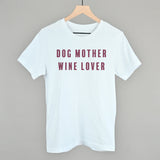 Dog Mother Wine Lover