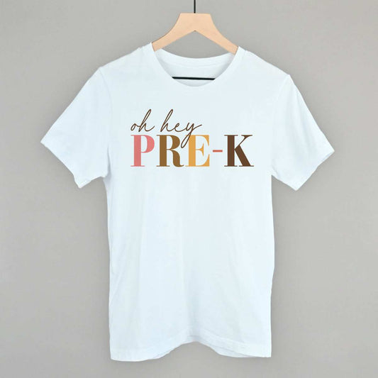 Oh Hey Pre-K - Ivy + Cloth - Flyclothing LLC