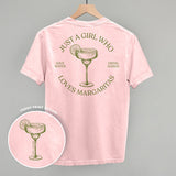 Just A Girl Who Loves Margaritas (Back Print) - Ivy + Cloth