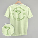 Just A Girl Who Loves Margaritas (Back Print) - Ivy + Cloth