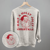 Have A Holly Jolly Christmas Santa (Back Print) - Flyclothing LLC