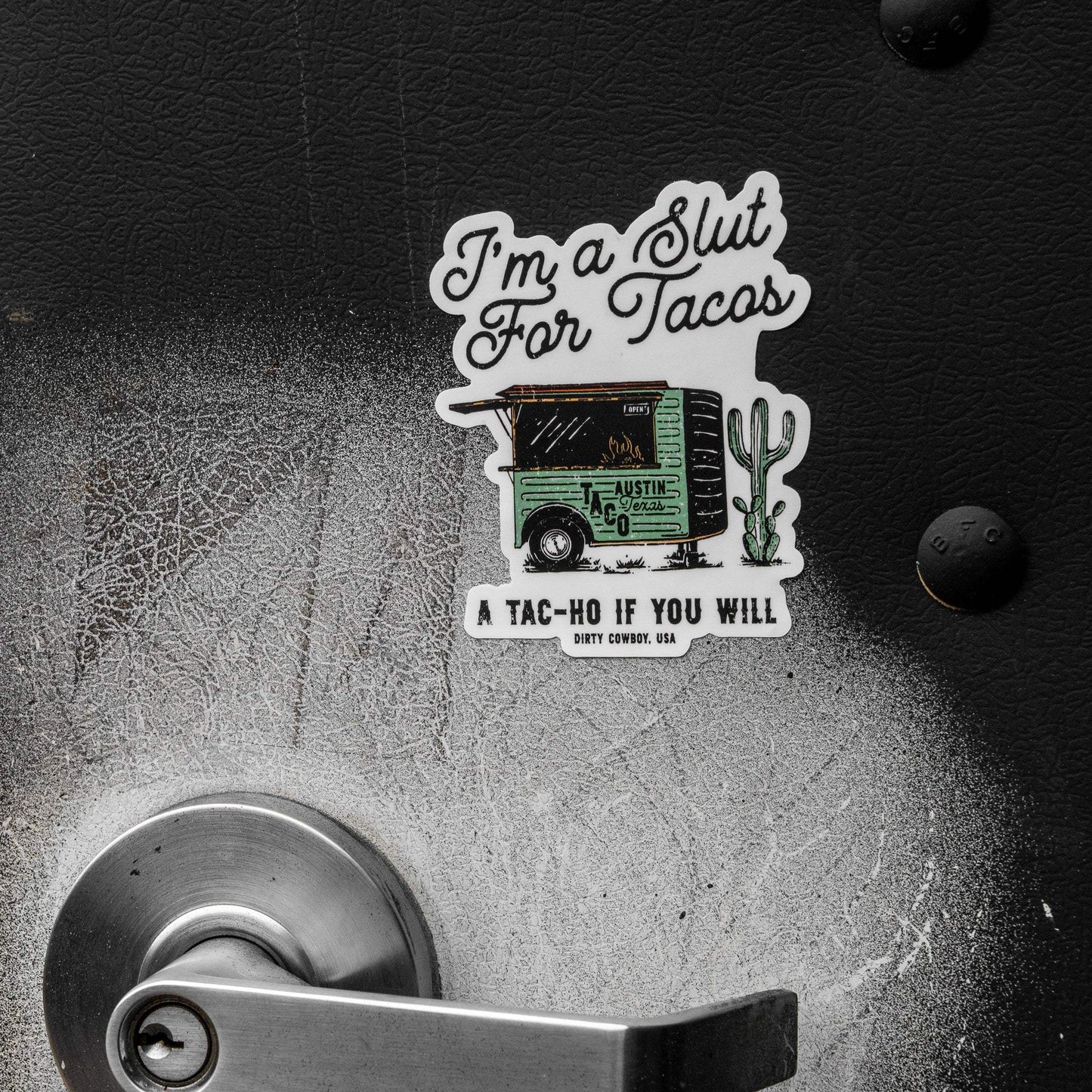 I'm A Slut For Tacos Decal Sticker - DIRTY COWBOY USA - Flyclothing LLC