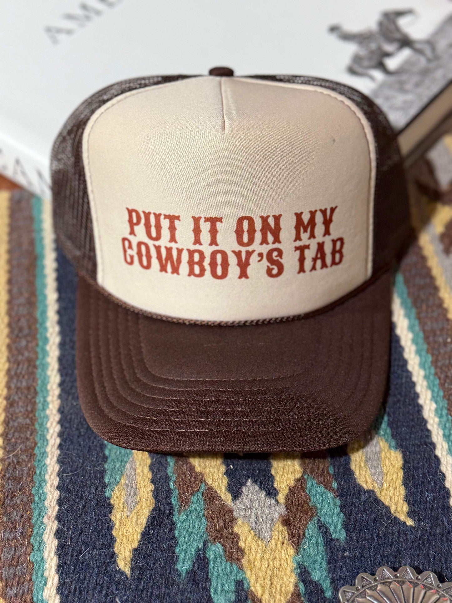 Put It On My Cowboy's Tab Trucker Hat - Wild Junkie - Flyclothing LLC