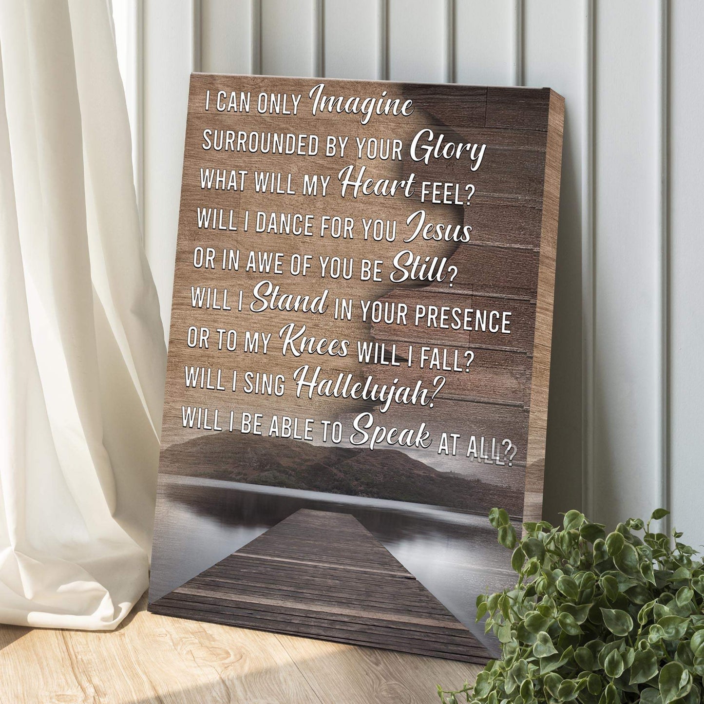 I Can Only Imagine By Your Glory What Will My Heart Feel Sign - Tailored Canvases - Flyclothing LLC