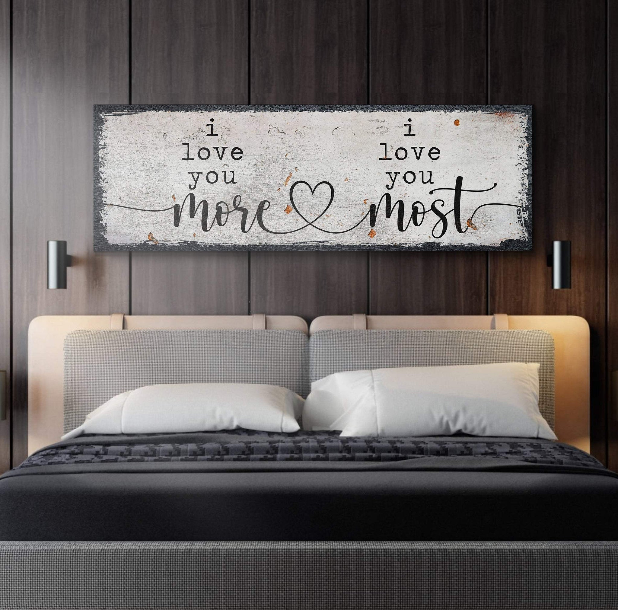 I Love You More I Love You Most Sign II - Tailored Canvases - Flyclothing LLC