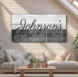Family Grateful Sign - Tailored Canvases - Flyclothing LLC