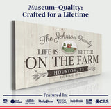 Life Is Better On The Farm Sign - Tailored Canvases - Flyclothing LLC