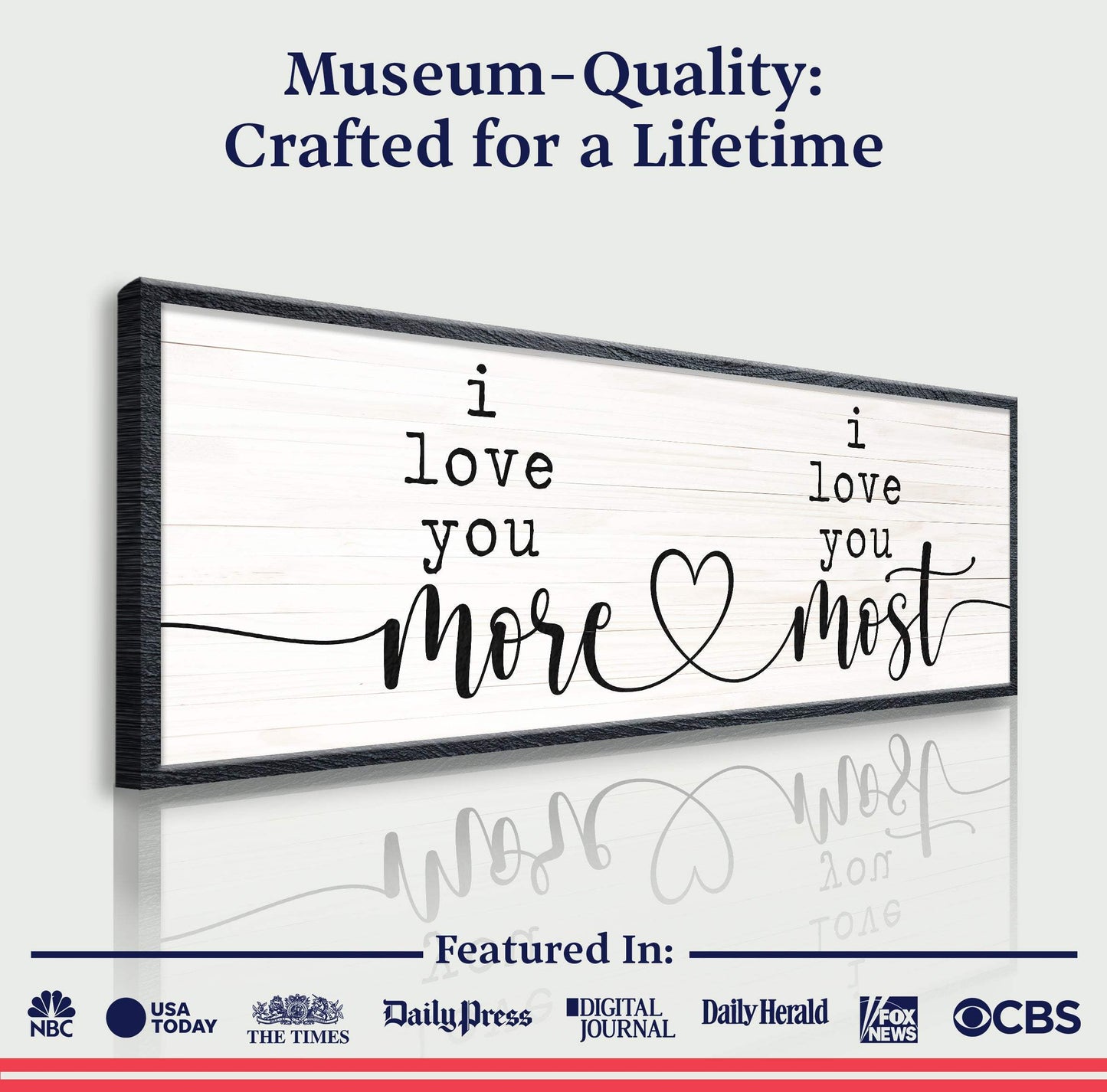 I Love You More I Love You Most Sign - Tailored Canvases - Flyclothing LLC