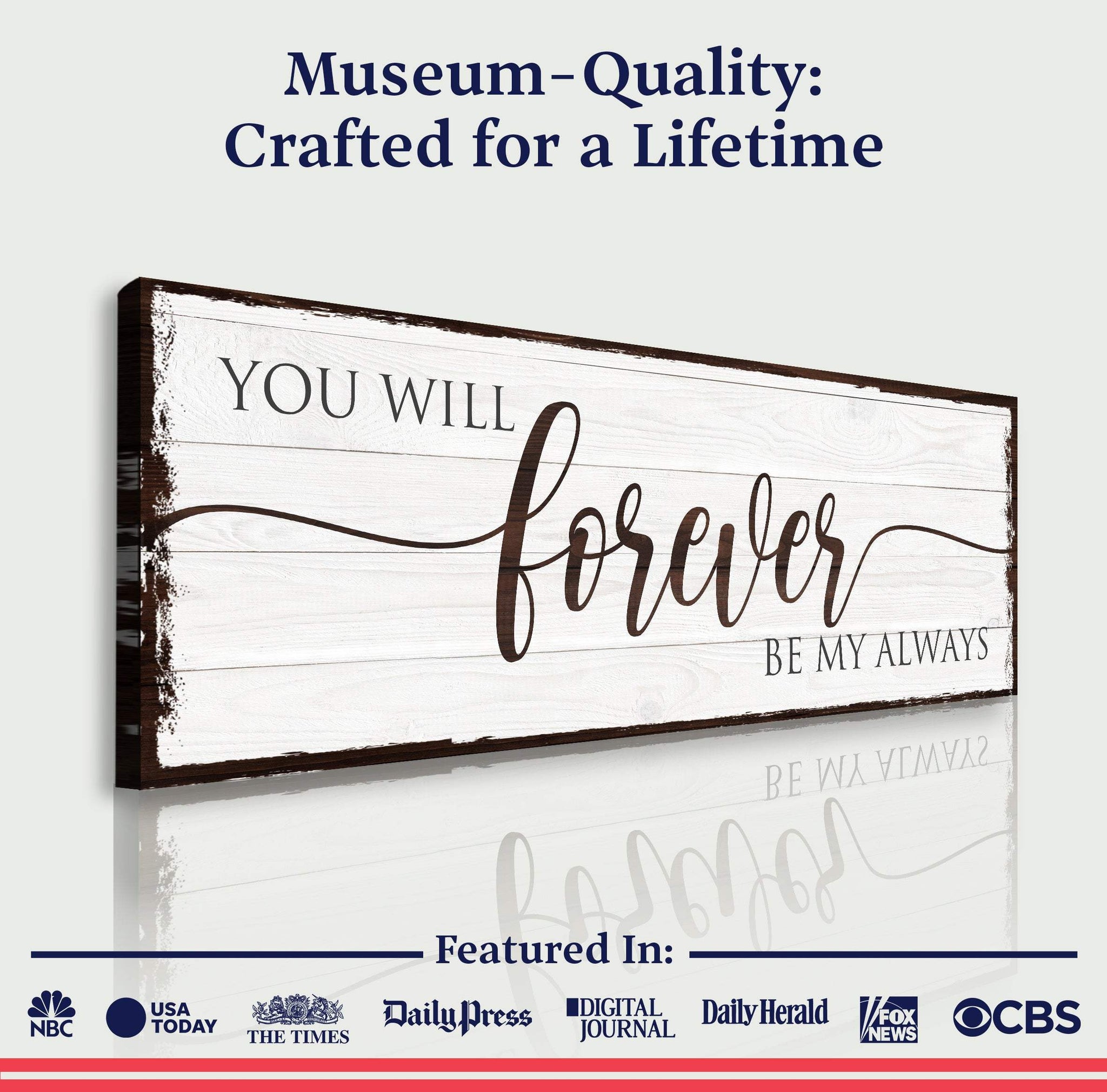 Forever Be My Always Sign - Tailored Canvases - Flyclothing LLC
