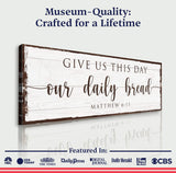 Give Us This Day Our Daily Bread Faith Sign - Tailored Canvases - Flyclothing LLC