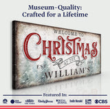 Family Welcome To Christmas Sign IV - Tailored Canvases - Flyclothing LLC