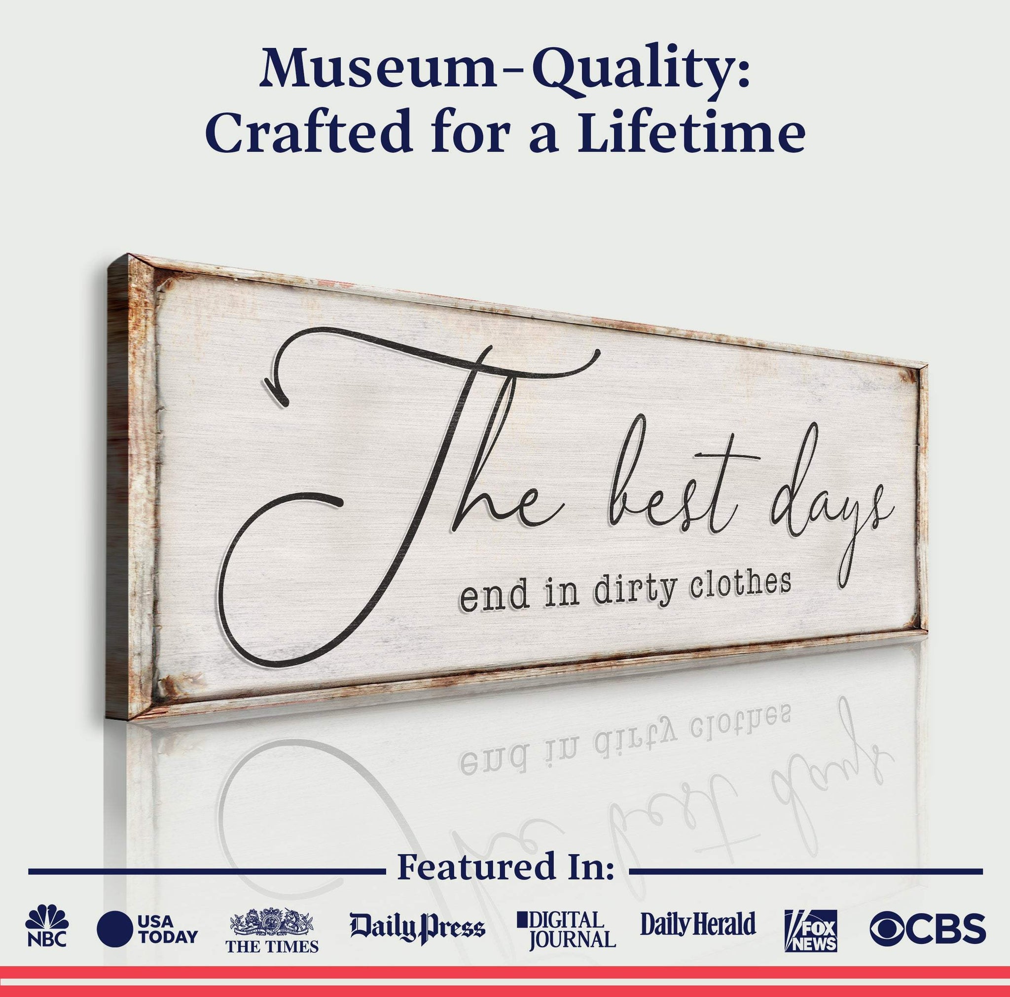 The Best Days End In Dirty Clothes Laundry Sign II - Tailored Canvases - Flyclothing LLC