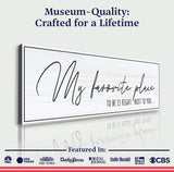 My Favorite Place To Be Is Right Next To You Sign - Tailored Canvases - Flyclothing LLC