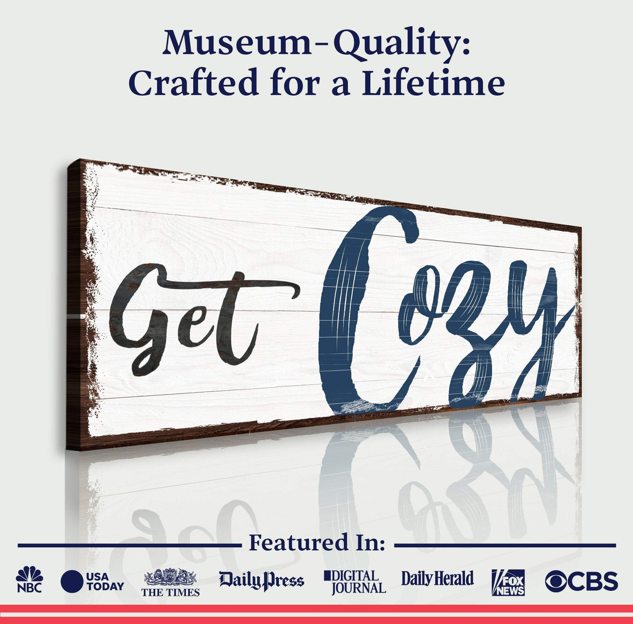 Get Cozy Sign - Tailored Canvases - Flyclothing LLC