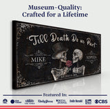 Till Death Do Us Part Skeleton Couple Sign III - Tailored Canvases - Flyclothing LLC