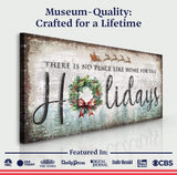 There's No Place Like Home For The Holidays Christmas Sign IV - Tailored Canvases - Flyclothing LLC
