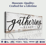 Gathering Place Kitchen Sign Decor | Dining Room Canvas Wall Art | Thanksgiving Sign Wall Art | Kitchen Wall Decor | Living Room Wall Decor - Tailored Canvases - Flyclothing LLC