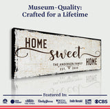 Home Sweet Home Sign - Tailored Canvases - Flyclothing LLC