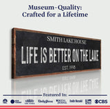 Life Is Better On The Lake Sign III - Tailored Canvases - Flyclothing LLC