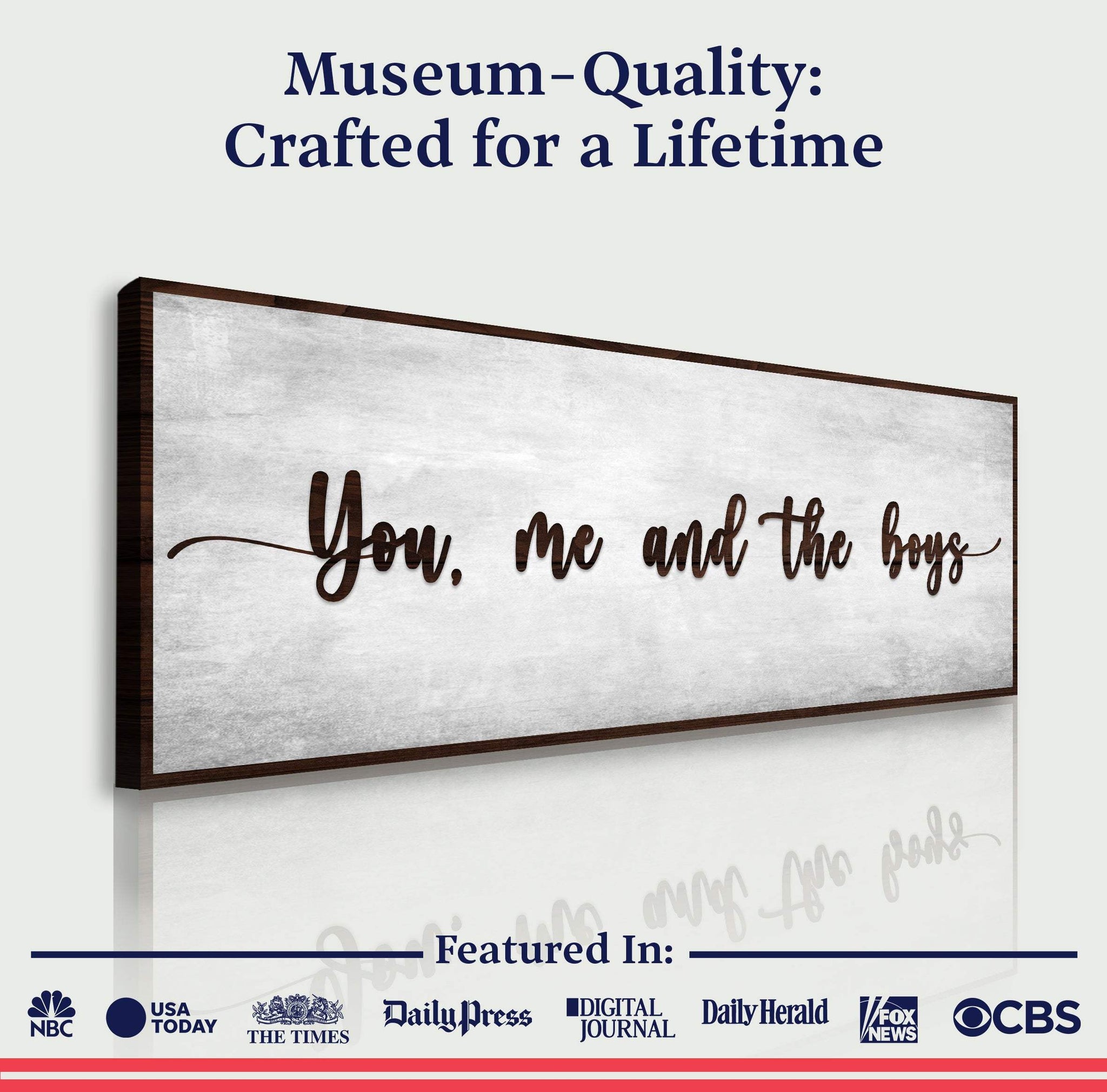 You, Me, And The Boys Sign V - Tailored Canvases - Flyclothing LLC