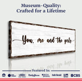 You, Me, And The Girls Sign - Tailored Canvases - Flyclothing LLC