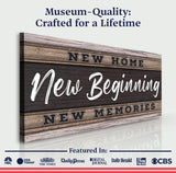 New Home, New Beginning Sign V - Tailored Canvases - Flyclothing LLC