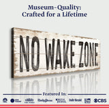No Wake Zone Sign XVII - Tailored Canvases - Flyclothing LLC