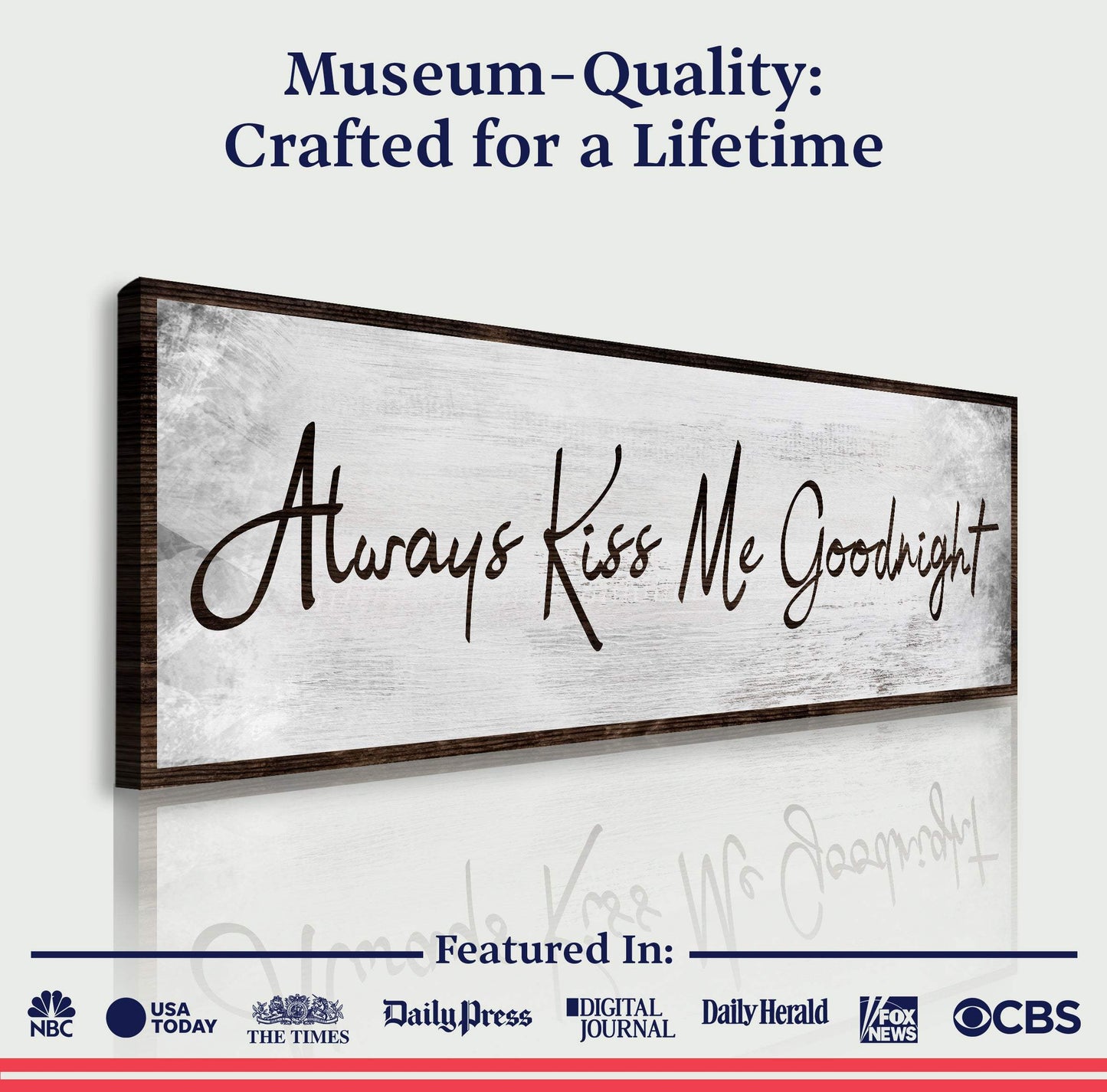 Always Kiss Me Goodnight Sign IV - Tailored Canvases - Flyclothing LLC