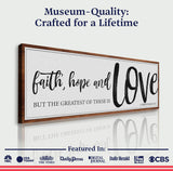 Faith Hope And Love 1 Corinthians 13:13 Faith Sign II - Tailored Canvases - Flyclothing LLC
