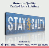 Stay Salty Coastal Sign VII - Tailored Canvases - Flyclothing LLC