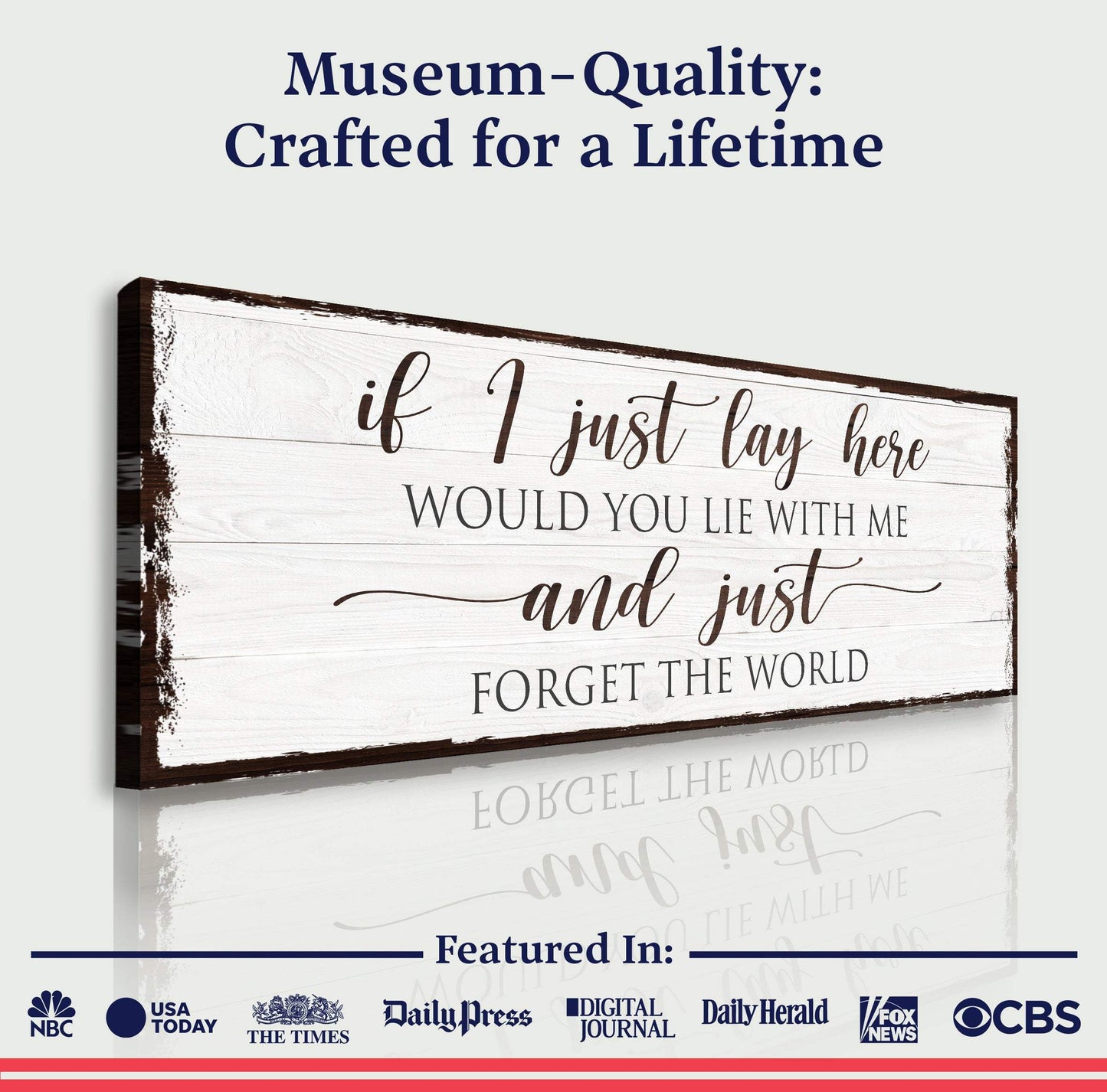 Would You Lie With Me And Just Forget The World Sign - Tailored Canvases - Flyclothing LLC