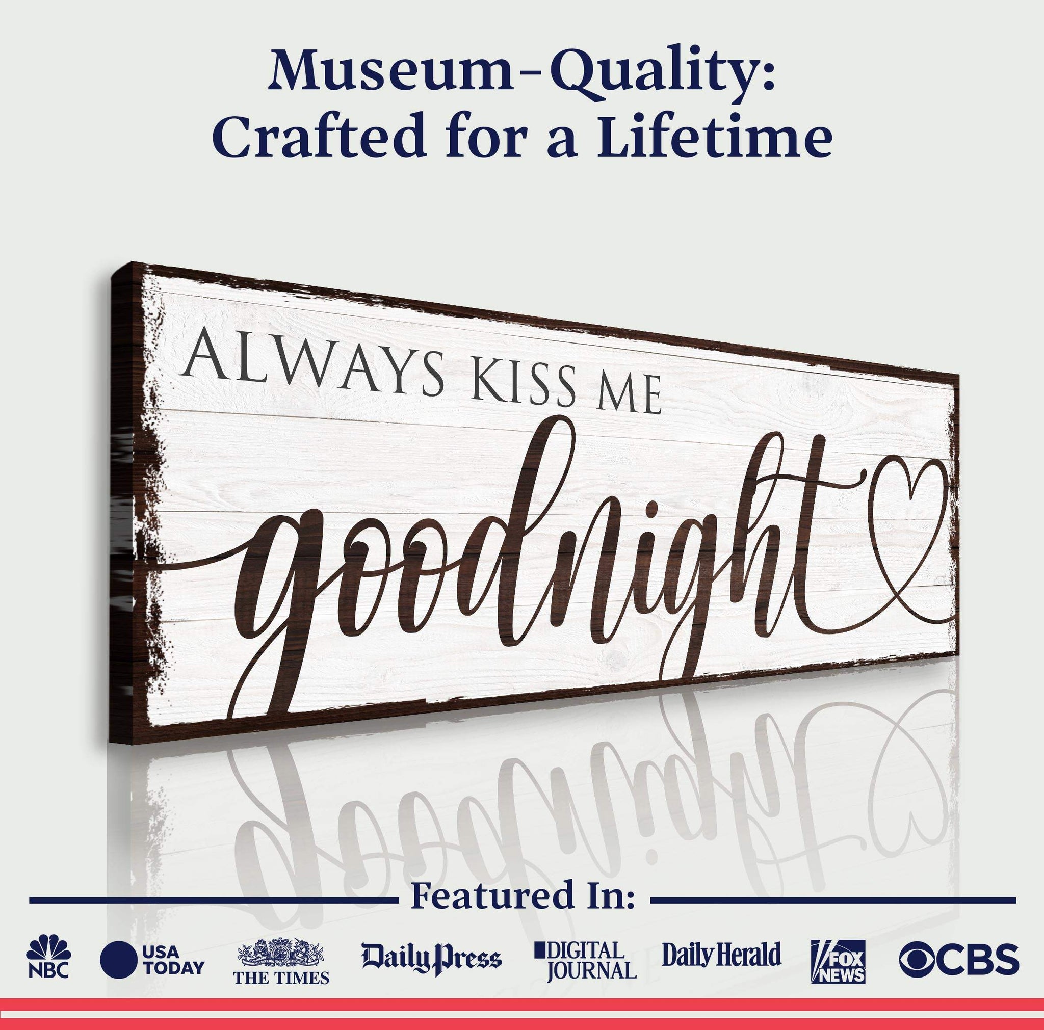 Always Kiss Me Goodnight Sign VII - Tailored Canvases - Flyclothing LLC