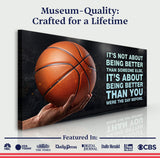 It's Not About Being Better Sports Quote Sign - Tailored Canvases - Flyclothing LLC