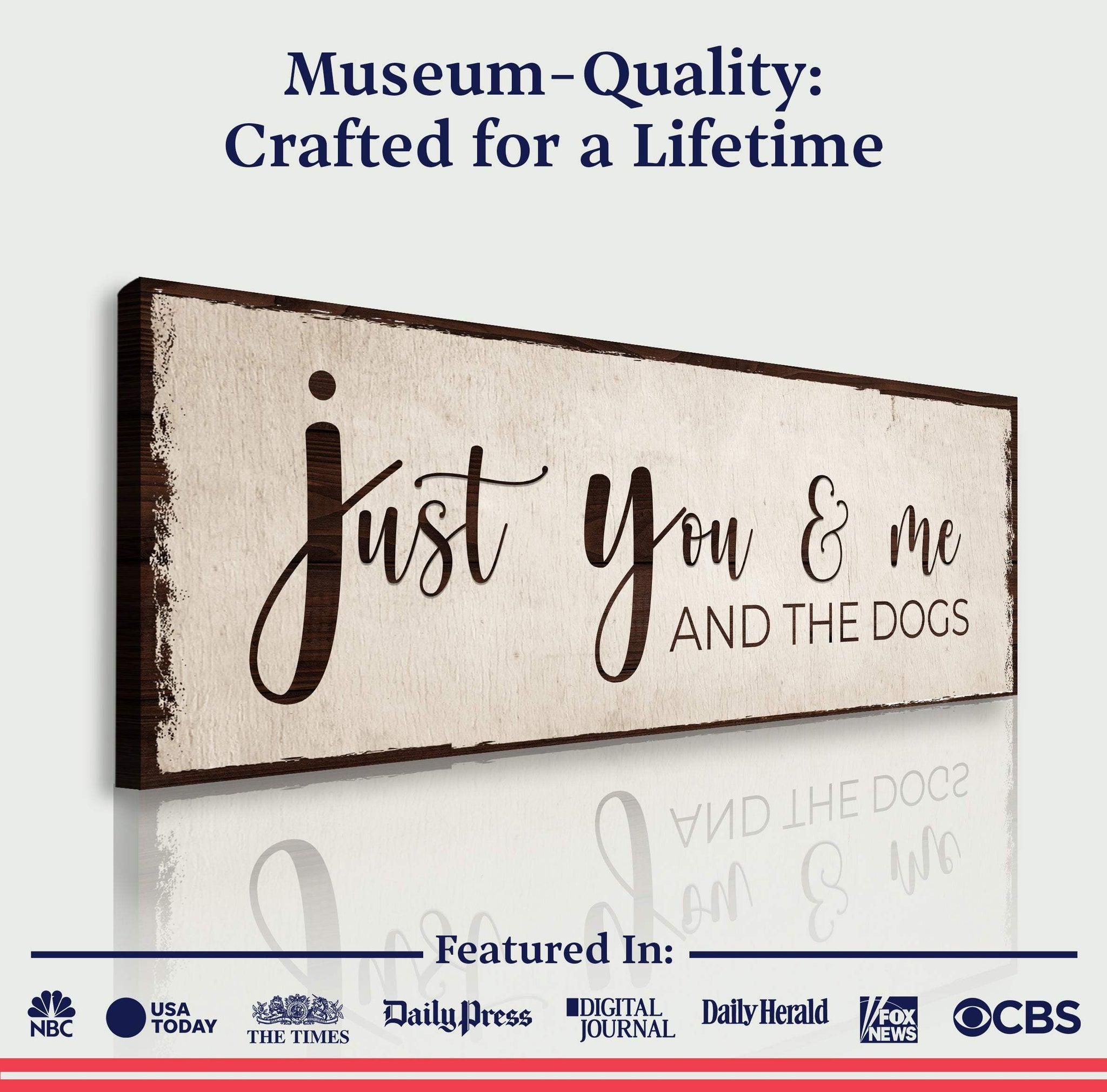 Just You, Me, And The Dogs Sign II - Tailored Canvases - Flyclothing LLC