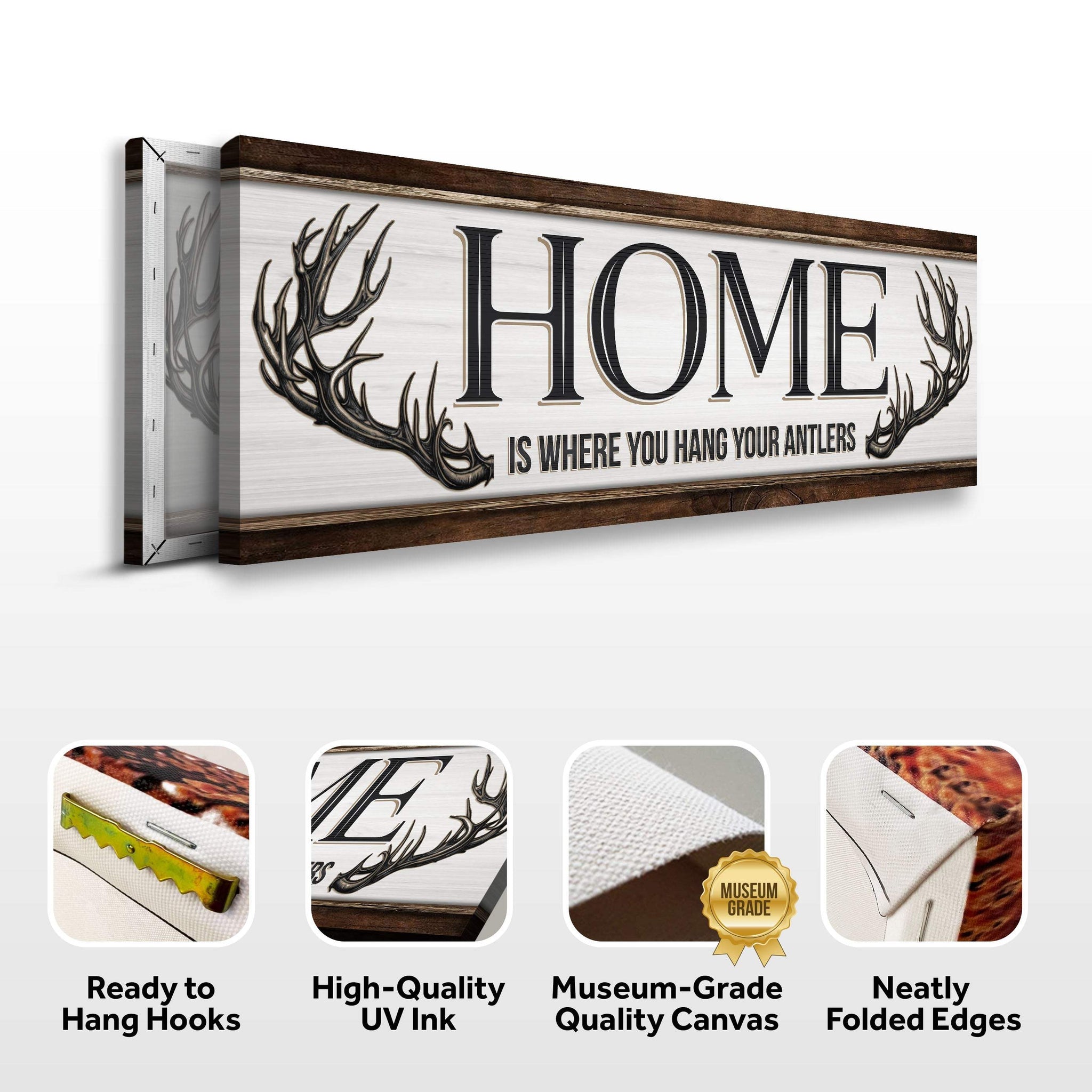Home Is Where You Hang Your Antlers Sign - Tailored Canvases - Flyclothing LLC