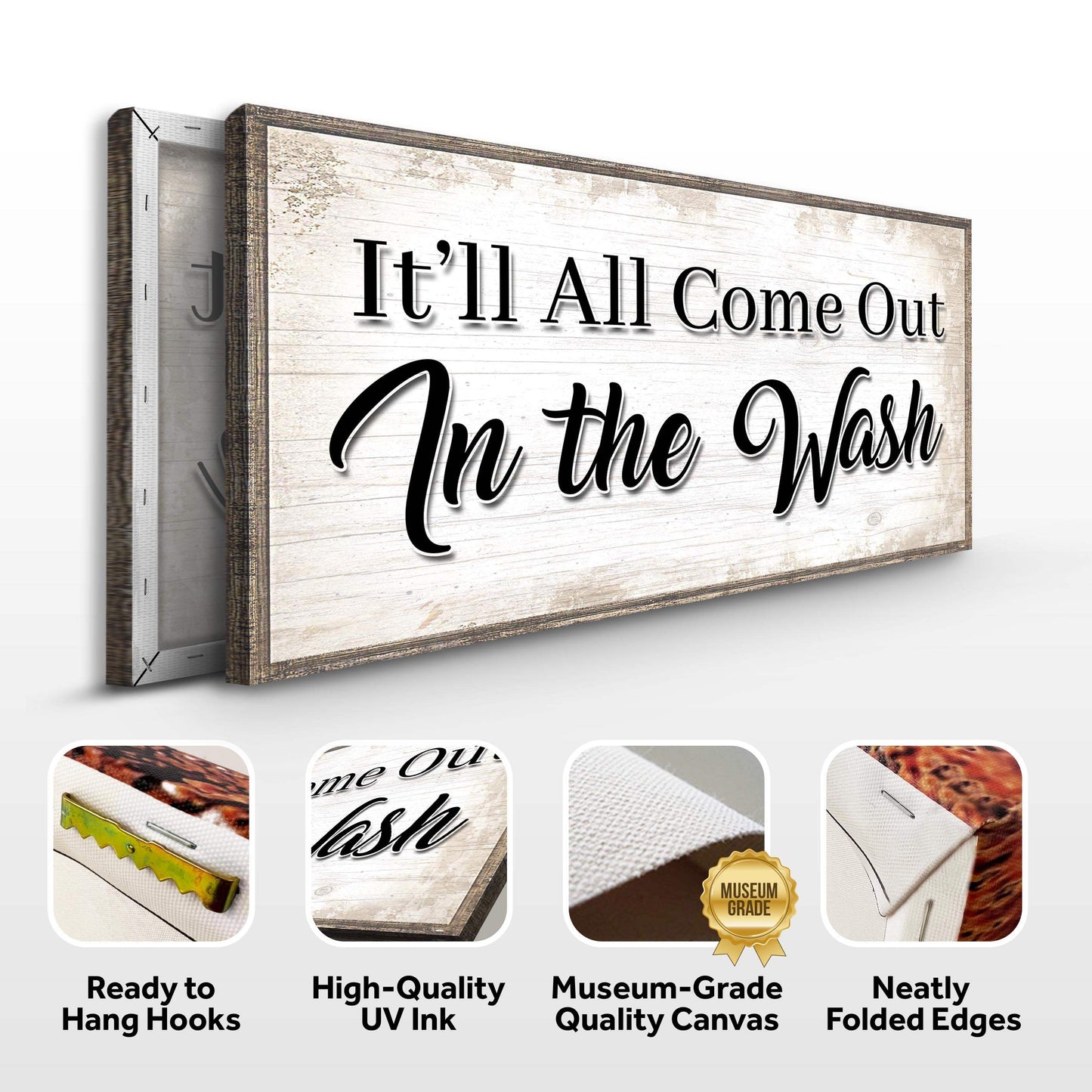 It'll All Come Out in the Wash Laundry Sign II - Tailored Canvases - Flyclothing LLC
