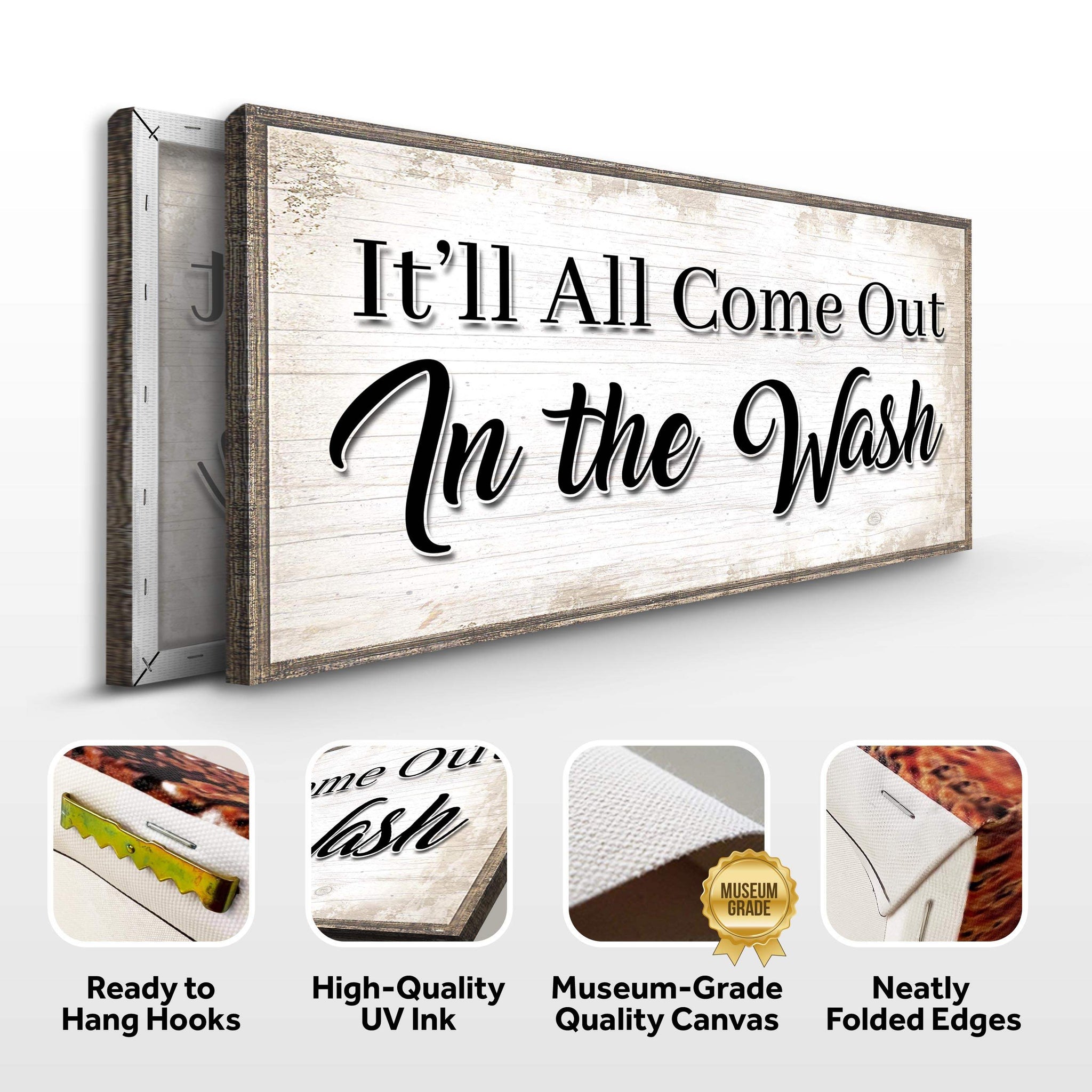 It'll All Come Out in the Wash Laundry Sign II - Tailored Canvases - Flyclothing LLC