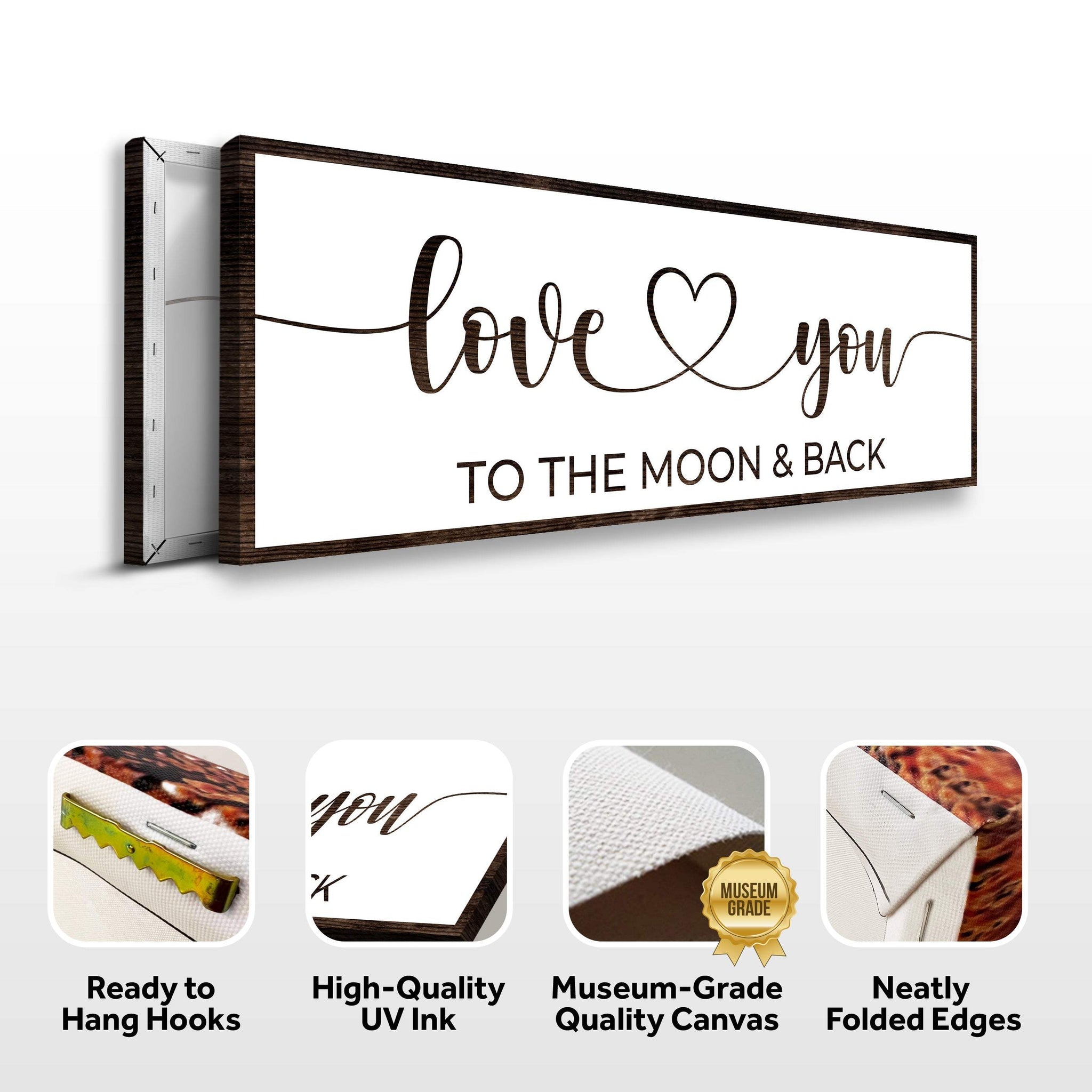 Love You To The Moon And Back Sign II - Tailored Canvases - Flyclothing LLC