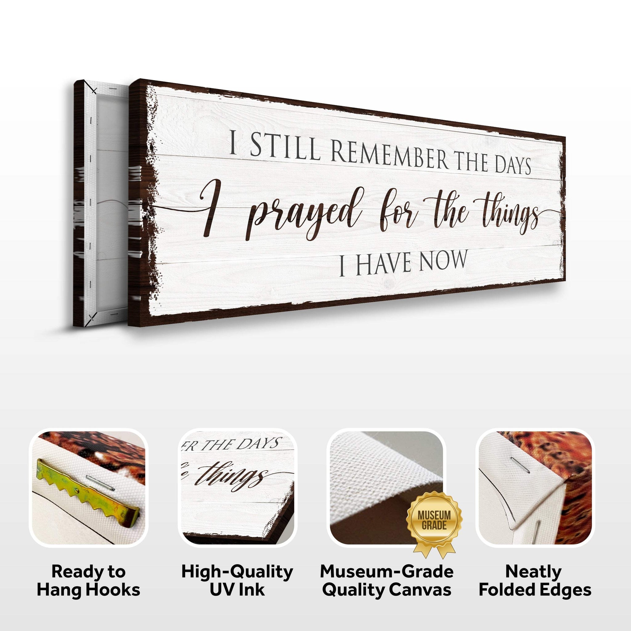 Prayed for the Things I have Now Faith Sign - Tailored Canvases - Flyclothing LLC