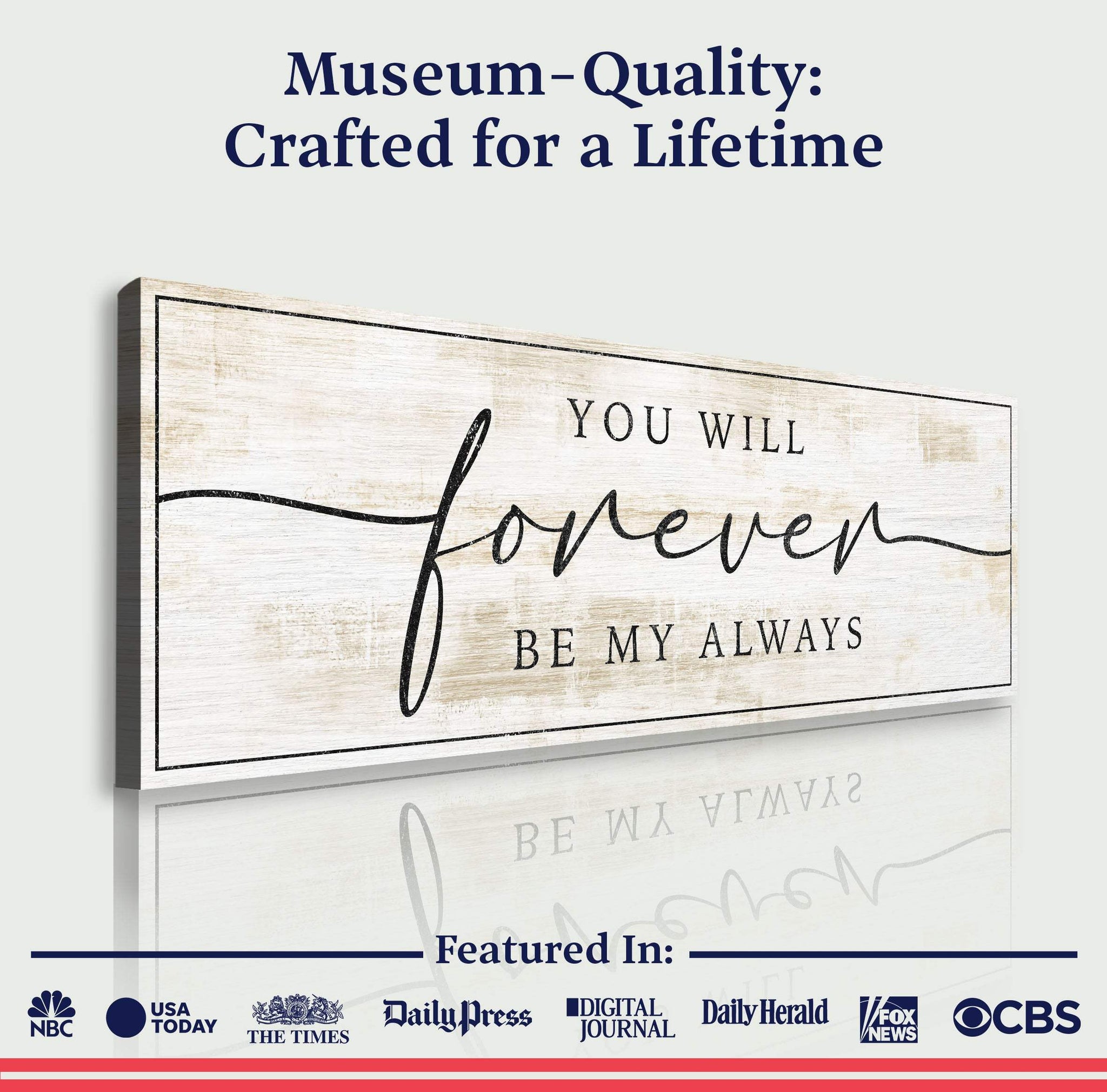 Forever Be My Always Sign III - Tailored Canvases - Flyclothing LLC