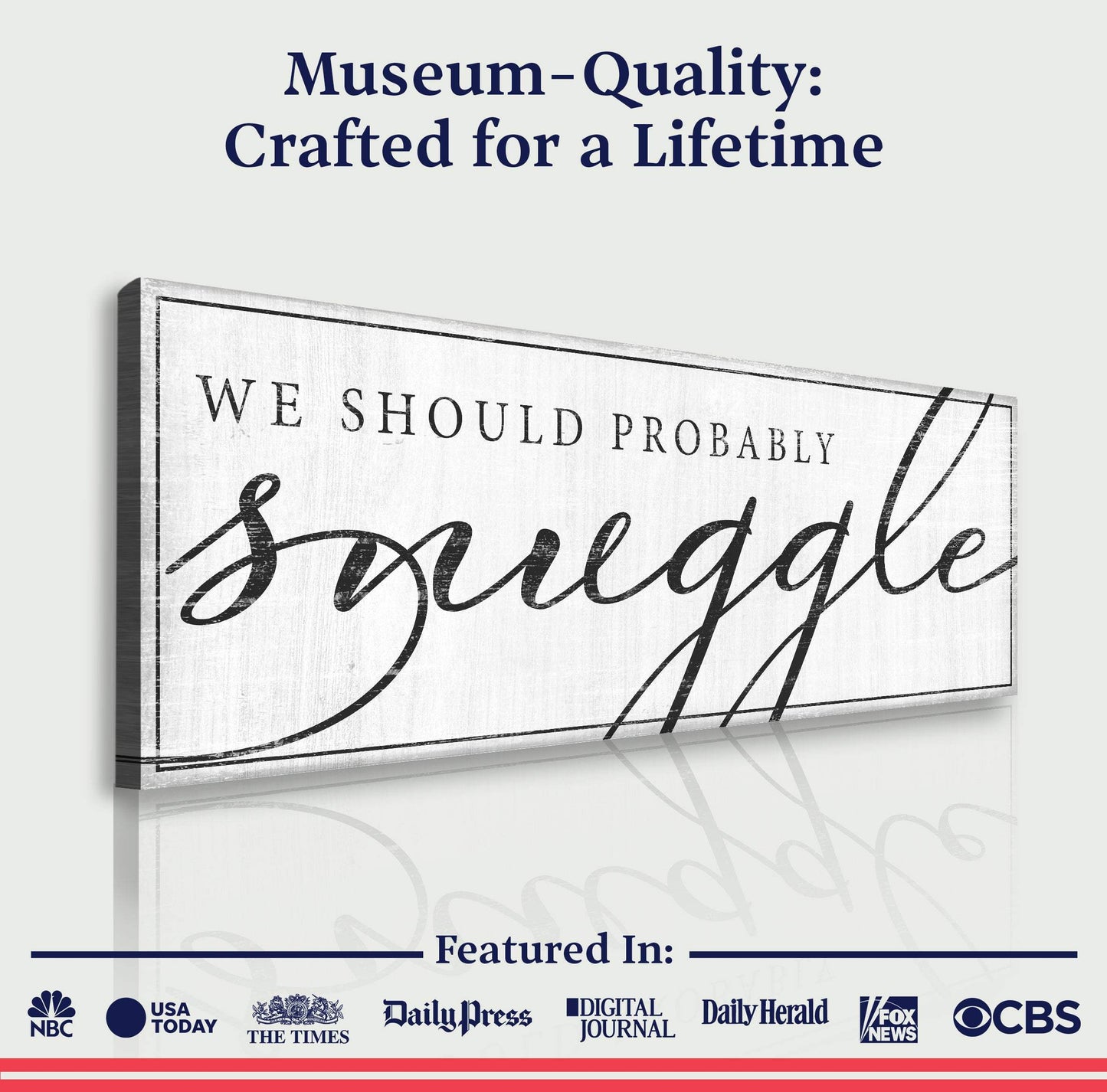 We Should Probably Snuggle Sign III - Tailored Canvases - Flyclothing LLC